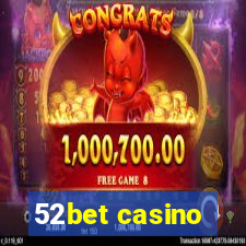 52bet casino